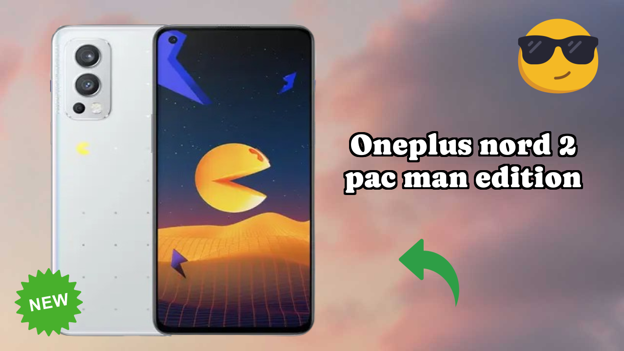 OnePlus Nord 2 Pac Man Edition Price Analysis: ₹37,999 Value for Money?