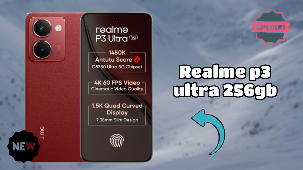 2026 Realme P3 Ultra 256GB: Best Smartphone in World for All Smartphone U